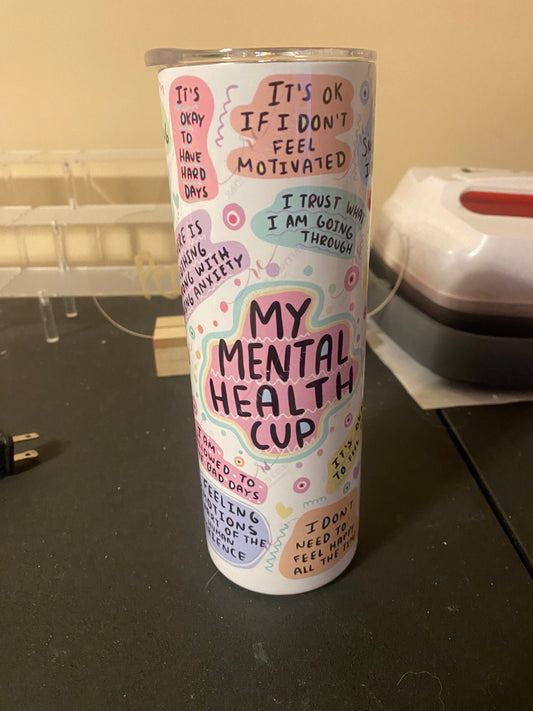 My Mental Health Tumbler