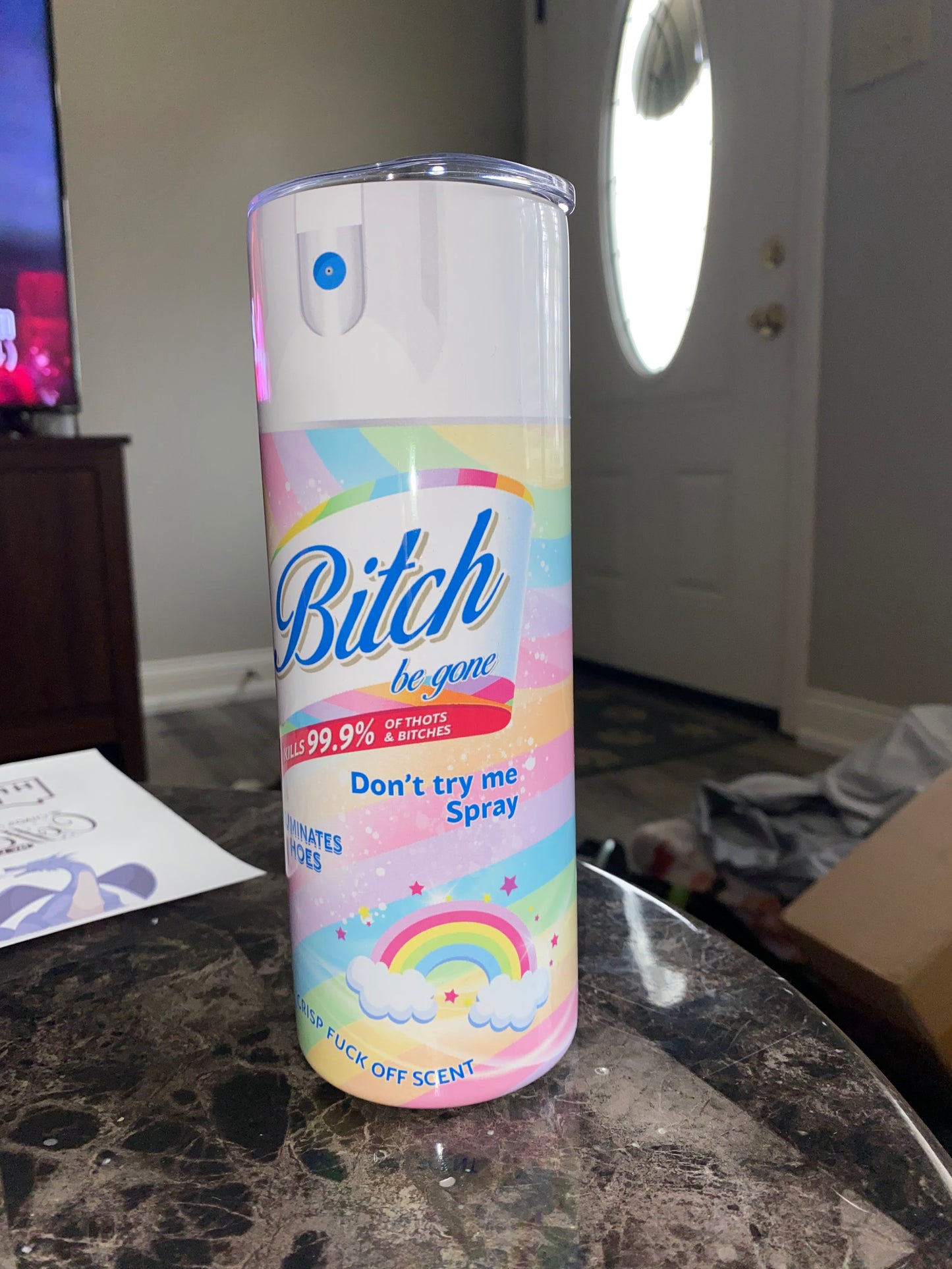 Bitch Be Gone (Rainbow) Tumbler