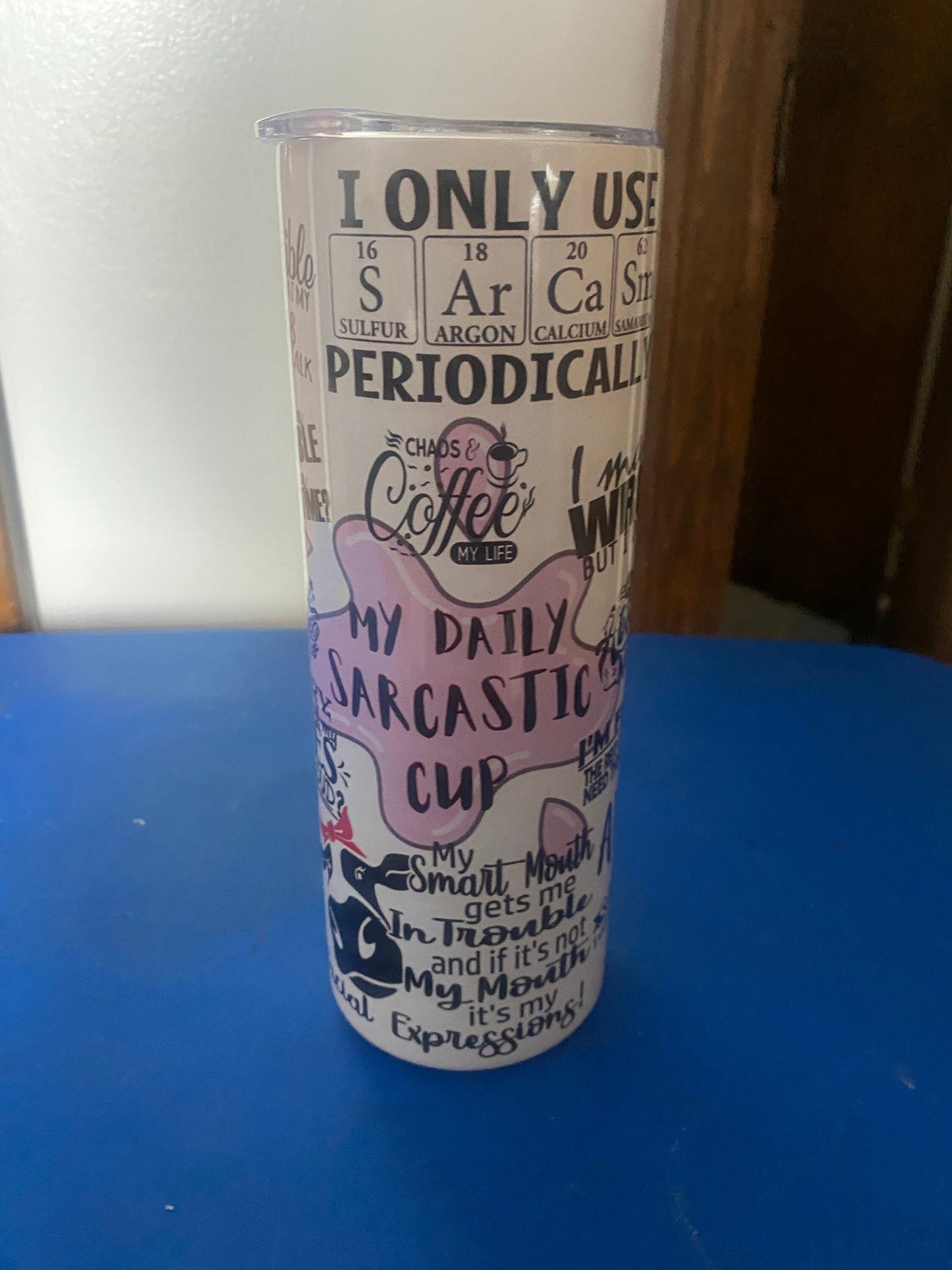 My Daily Sarcasm Cup