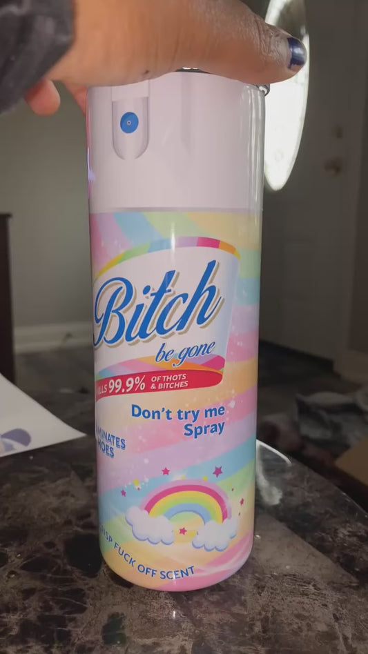 Bitch Be Gone (Rainbow) Tumbler